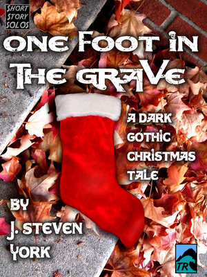 cover image of One Foot in the Grave-A Holiday Short Short Story